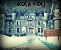 Škola Noci by Rosabella Larrin Cullen.